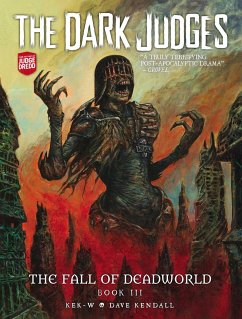 The Dark Judges: The Fall of Deadworld Book III - Kek-W