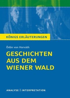 Geschichten aus dem Wiener Wald. Königs Erläuterungen. (eBook, ePUB) - von Horváth, Ödön