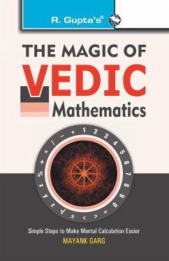 The Magic of Vedic Mathematics - Garg, Mayank