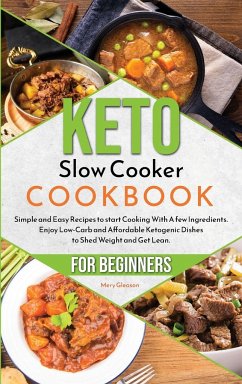 Keto Slow Cooker Cookbook for Beginners - Upton, Melissa