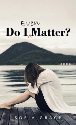 Do I Even Matter? - Grace, Sofia