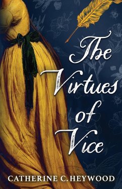 The Virtues of Vice - Heywood, Catherine C.