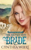 The Silver City Bride: an historical western romance
