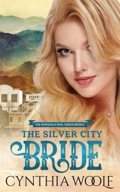 The Silver City Bride: an historical western romance - Woolf, Cynthia
