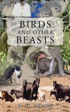 Birds and Other Beast - Peake, R. H.