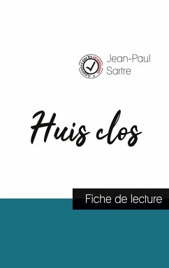 Huis clos de Jean-Paul Sartre (fiche de lecture et analyse complète de l'oeuvre) - Sartre, Jean-Paul