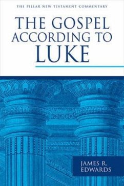 The Gospel According to Luke - Edwards, James R