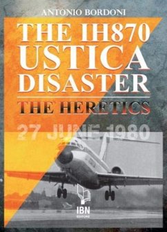 The IH 870 Ustica Disaster - Bordoni, Antonio