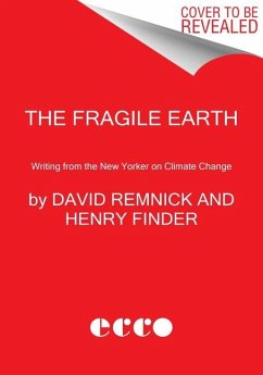 The Fragile Earth - Remnick, David; Finder, Henry