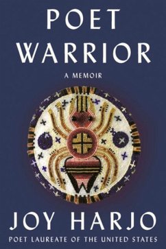 Poet Warrior: A Memoir - Harjo, Joy