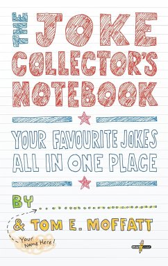 The Joke Collector's Notebook - Moffatt, Tom E.