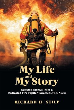 My Life and My Stories - Stilp, Richard H.