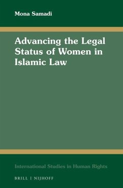Advancing the Legal Status of Women in Islamic Law - Samadi, Mona