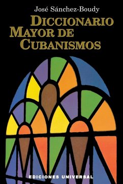 DICCIONARIO MAYOR DE CUBANISMOS - Sánchez-Boudy, José