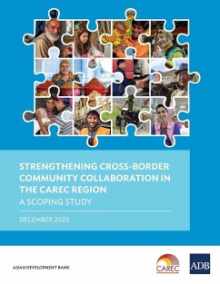 Strengthening Cross-Border Community Collaboration in the CAREC Region - Asian Development Bank