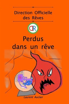 Perdus dans un rêve (Direction Officielle des Rêves - Vol.4) (Poche, noir et blanc) - Auclair, Laurent