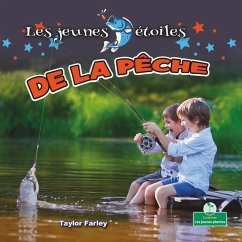 Les Jeunes Étoiles de la Pêche (Little Stars Fishing) - Farley, Taylor