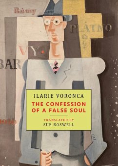 The Confession of a False Soul - Voronca, Ilarie