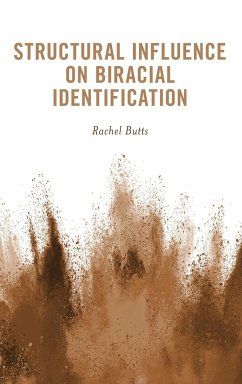 Structural Influence on Biracial Identification - Butts, Rachel