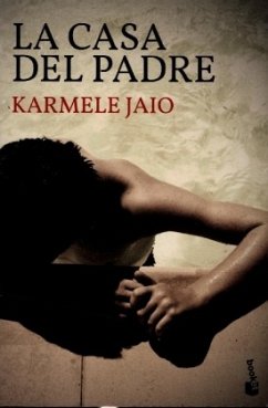 La casa del padre - Jaio, Karmele