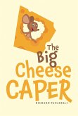 The Big Cheese Caper (eBook, ePUB)