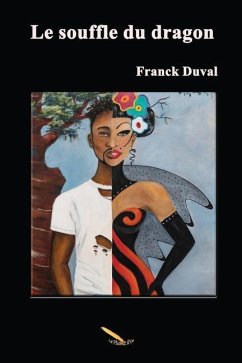 Le souffle du dragon - Duval, Franck