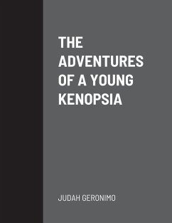 The Adventures of a Young Kenopsia - Geronimo, Judah