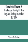 Genealogical Record Of The Hodges Family Of New England, Ending December 31, 1894
