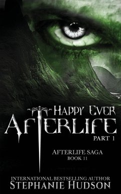 Happy Ever Afterlife - Part One - Hudson, Stephanie