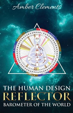 The Human Design Reflector - Clements, Amber