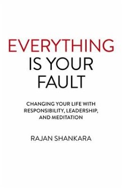 Everything Is Your Fault - Shankara, Rajan
