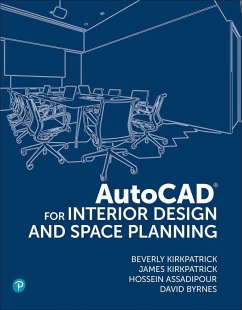 AutoCAD for Interior Design and Space Planning - Kirkpatrick, Beverly; Kirkpatrick, James; Assadipour, Hossein