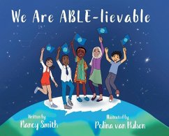 We Are ABLE-lievable - Smith, Nancy