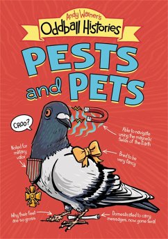 Andy Warner's Oddball Histories: Pests and Pets - Warner, Andy