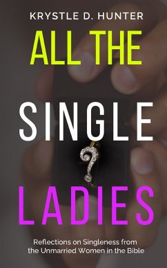 All the Single Ladies - Hunter, Krystle Danielle