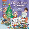 Christmas Is Coming! (Paw Patrol) - Bild 1