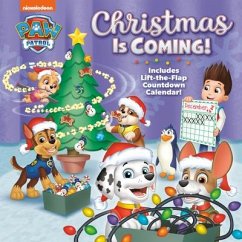 Christmas Is Coming! (Paw Patrol) - James, Hollis