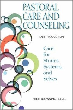 Pastoral Care and Counseling - Helsel, Philip Browning