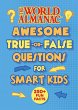 The World Almanac Awesome True-Or-False... - Bild 1