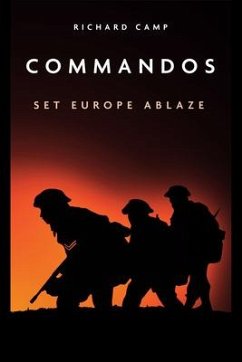 Commandos: Set Europe Ablaze - Camp, Richard