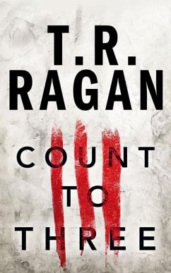 Count to Three - Ragan, T. R.