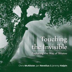 Touching the Invisible - Halpin, Jeremy; McAlister, Chris; Nevelius, Jan