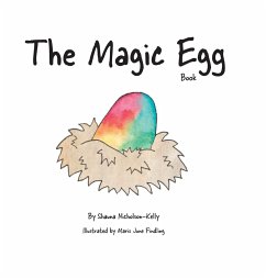 The Magic Egg Book - Nicholson-Kelly, Shauna