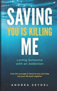Saving You Is Killing Me - Seydel, Andrea D