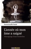 L'année où mon âme a saigné