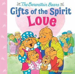 Love (Berenstain Bears Gifts of the Spirit) - Berenstain, Mike