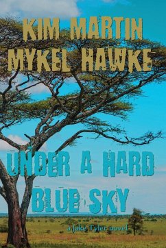 Under a Hard Blue Sky - Martin, Kim; Hawke, Mykel