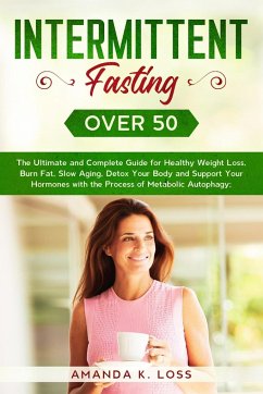 INTERMITTENT FASTING OVER 50 - Amanda K. Loss