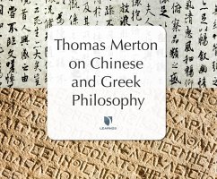 Thomas Merton on Chinese & Greek Philosophy - Merton, Thomas