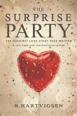 The Surprise Party: The Greatest Love Story Ever Written